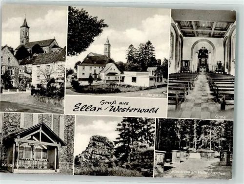 65620 W6251 Ellar , Kr Limburg a d Lahn Foto AK Schule Kindergarten Kirche Kriegerdenkmal Burg Schmerzen am Heidehäuschen Gruß Westerwald