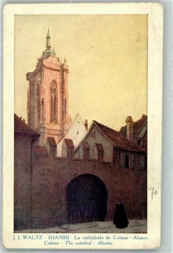 Colmar Kolmar Die Kathedrale Künstlerkarte PJ G Nr. 179 Hansi (Waltz) Gebrauchsspuren