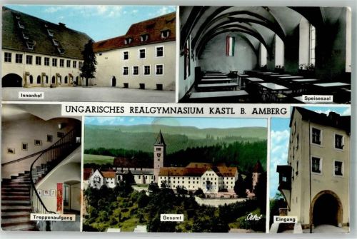 Kastl Burg Klosterburg Realgymnasium ungarische Schule