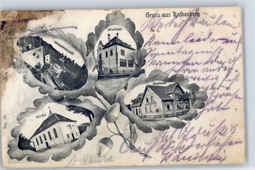 Rothenberg 1908 Schulhaus Kirche Gasthaus Straßenansicht