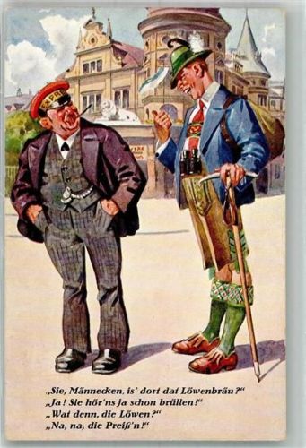 W8000 München Einheimischer macht sich über Preußen in Alpentracht lustig Humor Verlag Emil Köhn 137 Löwenbräukeller Künstlerkarte