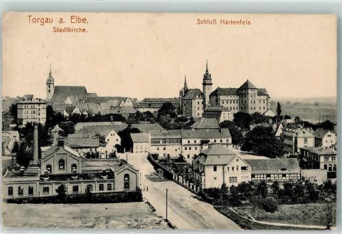 Torgau 1913 Stadtkirche Schloss Hartenfels