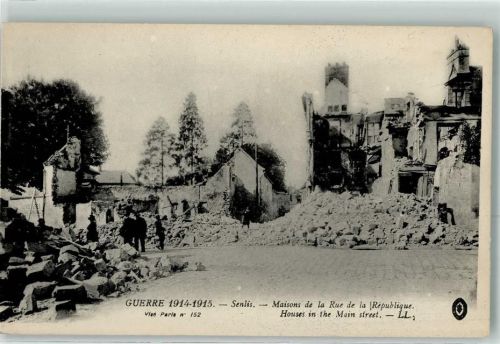 Senlis 1914 - 1915 Maisons de la Rue de la Republique