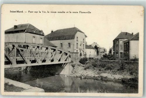Saint-Mard Pont sur la Vir le vieux moulin et la route Florenville
