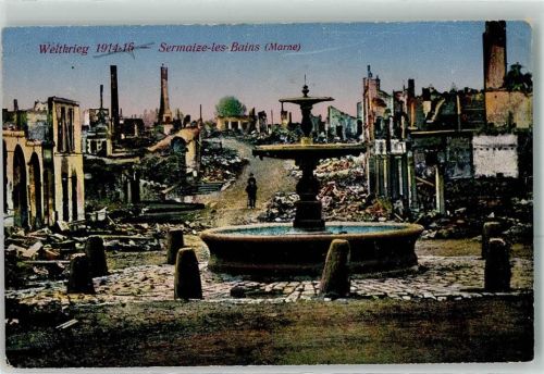Sermaize-les-Bains 1916 Zerstörte Häuser Springbrunnen