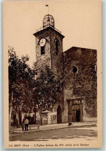 Le Muy l`Eglise datant du 15 Jh. et la Clocher