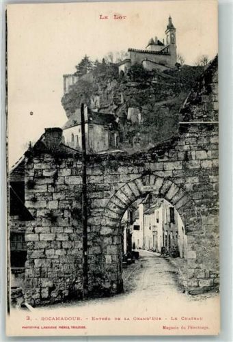 Rocamadour Entree de Grande Rue le Chateau