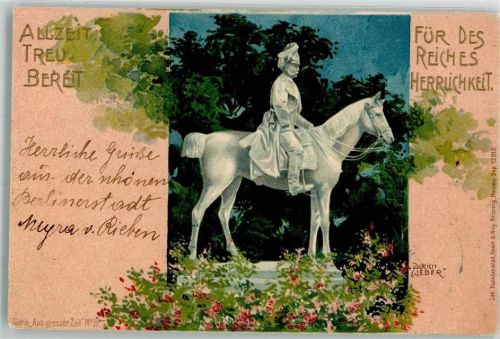 1903 sign. Weber Ulrich Reiterstandbild des Kaisers Allzeit treu bereit für des Reiches Herrlichkeit Serie Aus großer Zeit No. IV Lithographie/Künstlerkarte