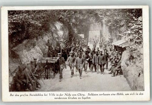 Chiry-Ourscamp Bei D. Steinhöhlen b. Ville Soldaten begeben sich i.d. Vordersten Graben Kriegsschauplatz 1916