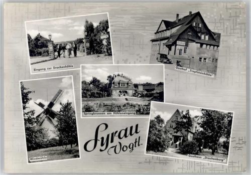 Syrau Windmühle Gasthaus Drachenburg Tropfsteinhöhle Drachenhöhle