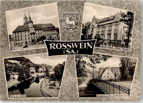 Roßwein Rathaus Ingenieurschule Walter Ulbricht Dresdner Straße Muldenbrücke Talbad