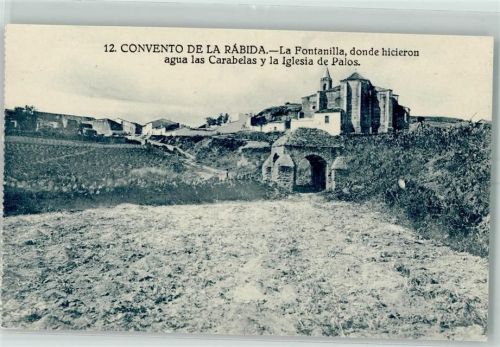 Huelva - Convent de la Rabida la Fontanilla Carabekas Iglesia de Palos
