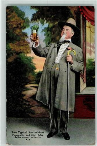 1917 two typical Kentuckions Personality a. Mint Julep K 28 here`s to old Kentucky