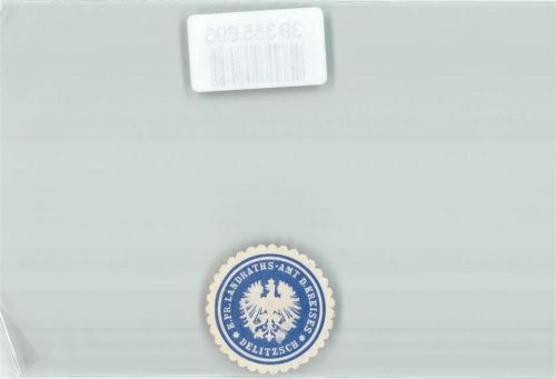 Delitzsch K. Pr. Landraths-Amt d. Kreises Delitzsch