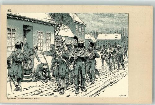 sign.Knötel R. Rückkehr der Trümmer der Großen Armee 1813 Die eiserne Zeit vor hundert Jahren 1806-1813