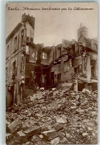 Senlis Maison bombarder par les Allemands