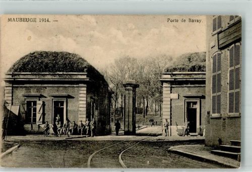 Maubeuge 1914 Porte de Bavay Feldpost WK I Nr. 43