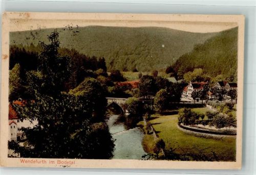 Wendefurth 1927 mit Historischer Steinbrücke über die Bode Verlag Greve