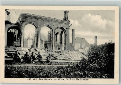 Schloss Rudatschy WK I von den Russen zerstört