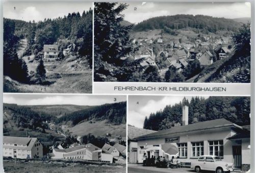 Fehrenbach Fehrenbacher Schweiz, HO- Gaststätte Treffpunkt, FDGB- Erholungsheim Fritz Sattler