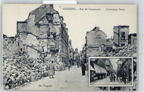 Soissons Rue du Commerce, Trümmer, zerstörte Häuser