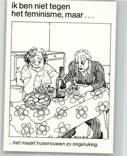 sign. Nolta, Marlen Ich bin nicht gegen Feminismus... Zwei unglückliche Hausfrauen Satire
