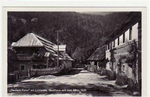 Deutsch Peter am Loiblpass mit Gasthaus, seit dem Jahre 1500. Karte beschrieben. Gute Erhaltung.