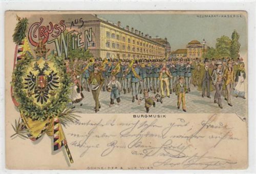 Wappen Lithographie Gruss aus Wien. Burgmusik an der Heumarkt-Kaserne gelaufen. Leichte Anhaftung Rückseite. leicht stockfleckig.