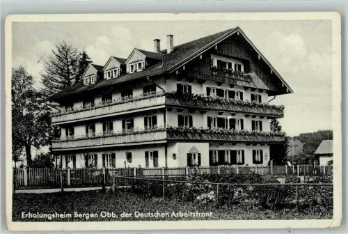 83355 W8221 Bergen , Oberbay Foto AK Erholungsheim f. d. Opfer d. Arbeit