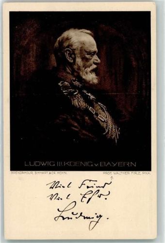 Ludwig III König von Bayern Gemälde von Firle Faksimile Unterschrift AK