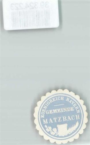 Matzbach Koenigreich Bayern Gemeinde Matzbach