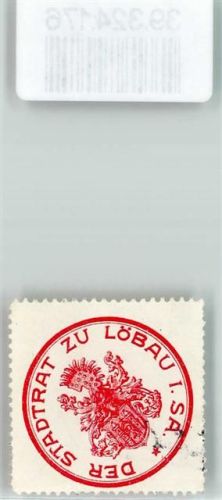 Löbau der Stadtrat zu Löbau i. Sa.