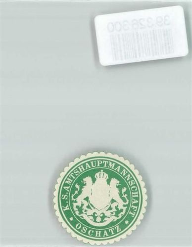 Oschatz K.S. Amtshauptmannschaft Oschatz