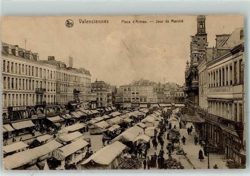 Valenciennes 1918 Place d Armes Jour de Marche Marktszene Geschäfte Feldpost