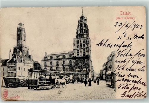 Calais 1903 Place d`Armes Pferdestraßenbahn