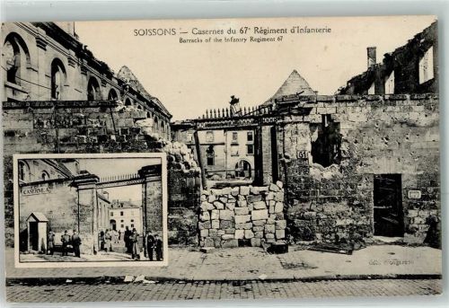Soissons 1919 Casernes du 67. Regiment d`Infanterie