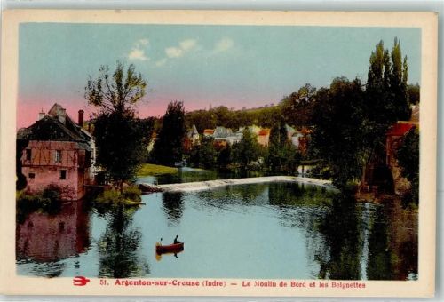 36200 Argenton-sur-Creuse - le Moulin de Bord et les Belgnetttes