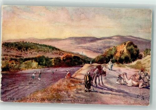 Samaria sign. J. Fulleylove Tuck´s Oilette Wide Wide World Das heilige Land Serie III Nr. 7310 Altstadt