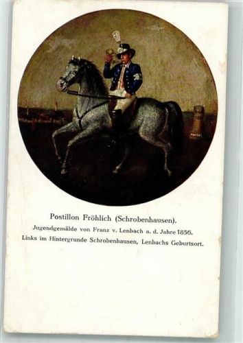 Schrobenhausen sign. Lenbach Franz v. Postillon Fröhlich 1856