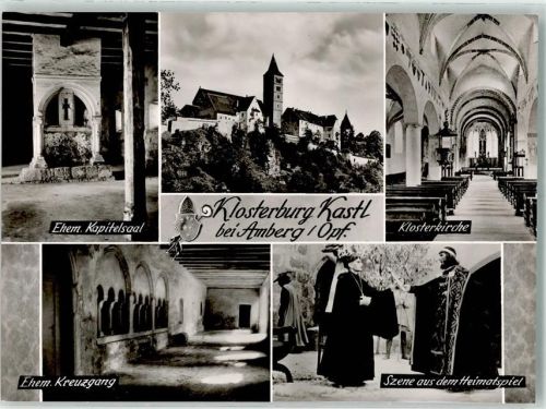 Kastl mit Klosterburg und Kirche St. Peter Kapitelsaal Kreuzgang Szene aus dem Heimatspiel