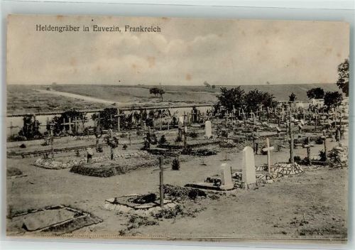 Euvezin 1918 Heldengräber Feldpost WK I Königl.Peruss. 66.Res.Inf.Brig.
