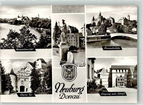 Neuburg Donaubrücke Oberes Tor Eingang zum Schloss
