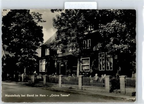 Elend Gasthaus Grüne Tanne, Mandelholz