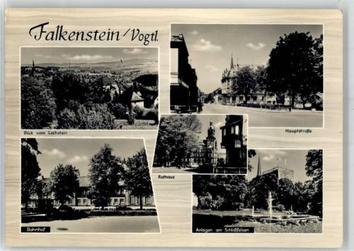 Falkenstein Lochstein Bahnhof Hauptstraße Schlossfelsen Rathaus