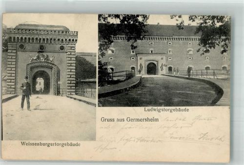 Germersheim 1908 Weissenburgertor Ludwigstor