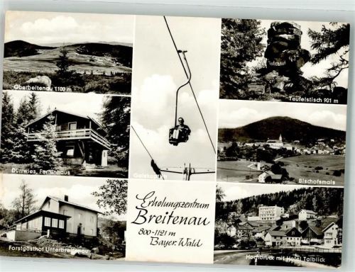 Bischofsmais Seilbahn Pension Dürrwies Gasthaus Unterbreitnau Hotel Breitenau