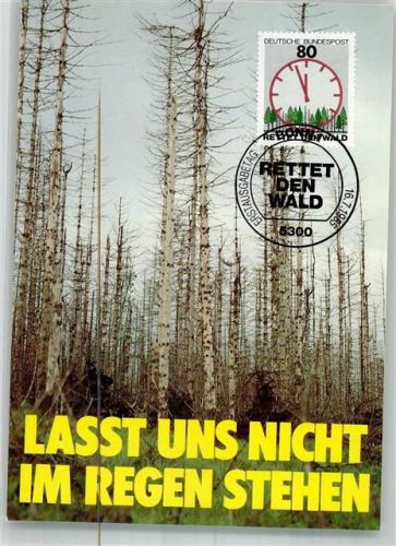 Bonn 1985 Lasst uns nicht im Regen stehen Rettet den Wald Ort lt. Stempel