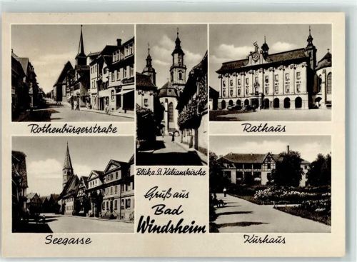 Bad Windsheim Rothenburgerstraße Rathaus Seegasse Kurhaus St. Kilianskirche