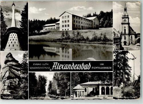 Bad Alexandersbad Evang. -Luth. Volkshochschule Fernsehturm Haberstein Stahlquelle Luisenburg Gipfel Wunsiedel