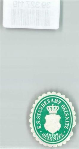Oelsnitz K.S. Standesamt Oelsnitz Amth. Oschatz